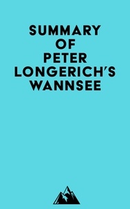  Everest Media - Summary of Peter Longerich's Wannsee.