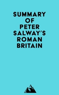  Everest Media - Summary of Peter Salway's Roman Britain.