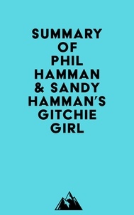  Everest Media - Summary of Phil Hamman &amp; Sandy Hamman's Gitchie Girl.