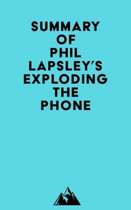 Summary of Phil Lapsley's Exploding the Phone