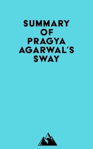  Everest Media - Summary of Pragya Agarwal's Sway.