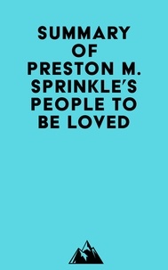  Everest Media - Summary of Preston M. Sprinkle's People to Be Loved.