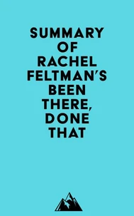 Summary of Rachel Feltman's Been There, Done That