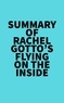  Everest Media - Summary of Rachel Gotto's Flying on the Inside.