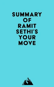 Summary of Ramit Sethi's Your Move