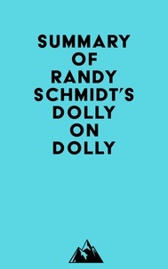  Everest Media - Summary of Randy Schmidt's Dolly on Dolly.