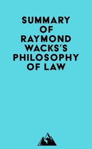 Everest Media - Summary of Raymond Wacks's Philosophy of Law.
