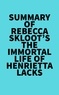  Everest Media - Summary of Rebecca Skloot's The Immortal Life of Henrietta Lacks.