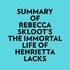  Everest Media et  AI Marcus - Summary of Rebecca Skloot's The Immortal Life of Henrietta Lacks.