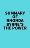  Everest Media - Summary of Rhonda Byrne's The Power.