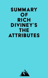  Everest Media - Summary of Rich Diviney's The Attributes.
