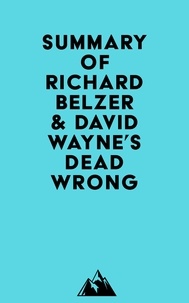  Everest Media - Summary of Richard Belzer &amp; David Wayne's Dead Wrong.