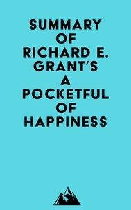  Everest Media - Summary of Richard E. Grant's A Pocketful of Happiness.