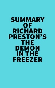  Everest Media - Summary of Richard Preston's The Demon In The Freezer.