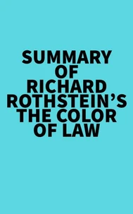 Summary of Richard Rothstein's The Color of Law