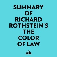  Everest Media et  AI Marcus - Summary of Richard Rothstein's The Color of Law.