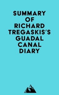  Everest Media - Summary of Richard Tregaskis's Guadalcanal Diary.