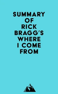 Summary of Rick Bragg's Where I Come From