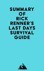 Summary of Rick Renner's Last Days Survival Guide