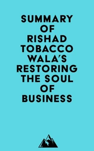 Summary of Rishad Tobaccowala's Restoring the Soul of Business