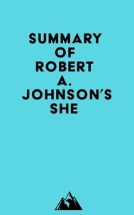  Everest Media - Summary of Robert A. Johnson's She.