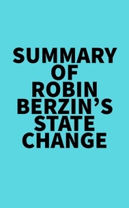  Everest Media - Summary of Robin Berzin's State Change.