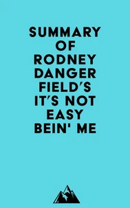 Summary of Rodney Dangerfield's It's Not Easy Bein' Me