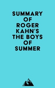  Everest Media - Summary of Roger Kahn's The Boys of Summer.