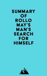  Everest Media - Summary of Rollo May's Man's Search for Himself.