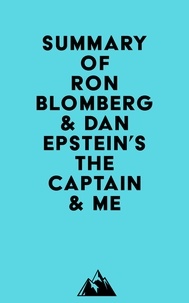  Everest Media - Summary of Ron Blomberg &amp; Dan Epstein's The Captain &amp; Me.