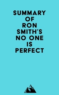  Everest Media - Summary of Ron Smith's No One Is Perfect.