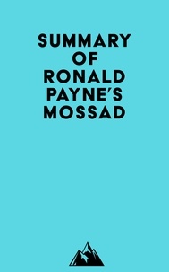  Everest Media - Summary of Ronald Payne's Mossad.