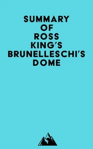 Summary of Ross King's Brunelleschi's Dome