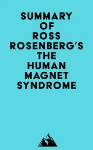 Summary of Ross Rosenberg's The Human Magnet Syndrome