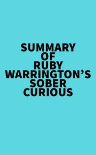 Summary of Ruby Warrington's Sober Curious