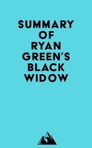  Everest Media - Summary of Ryan Green's Black Widow.