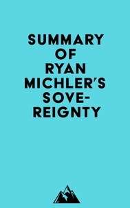  Everest Media - Summary of Ryan Michler's Sovereignty.