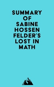  Everest Media - Summary of Sabine Hossenfelder's Lost in Math.