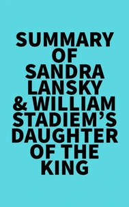 Summary of Sandra Lansky &amp; William Stadiem's Daughter of the King
