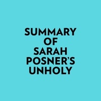  Everest Media et  AI Marcus - Summary of Sarah Posner's Unholy.