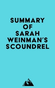  Everest Media - Summary of Sarah Weinman's Scoundrel.