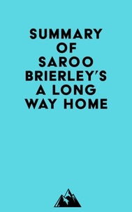  Everest Media - Summary of Saroo Brierley's A Long Way Home.