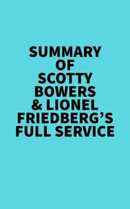 Summary of Scotty Bowers &amp; Lionel Friedberg's Full Service