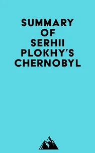Summary of Serhii Plokhy's Chernobyl