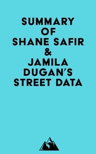 Real book téléchargement gratuit Summary of Shane Safir & Jamila Dugan's Street Data DJVU ePub (Litterature Francaise) par Everest Media 9798350017625