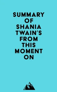 Summary of Shania Twain's From This Moment On
