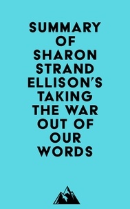  Everest Media - Summary of Sharon Strand Ellison's Taking the War Out of Our Words.