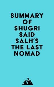  Everest Media - Summary of Shugri Said Salh's The Last Nomad.