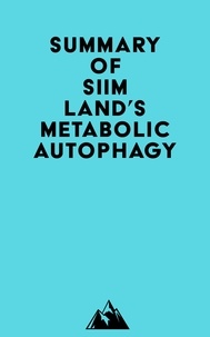  Everest Media - Summary of Siim Land's Metabolic Autophagy.