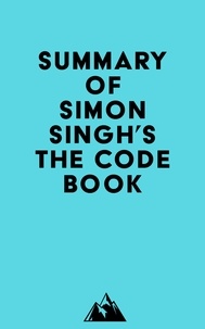  Everest Media - Summary of Simon Singh's The Code Book.